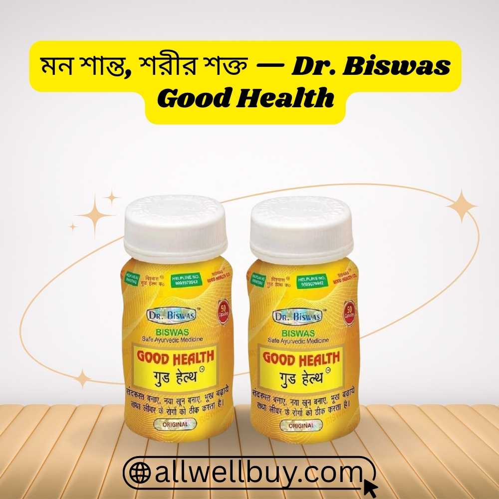 Dr. Biswas Good Health Capsule – Boost Energy & Wellness