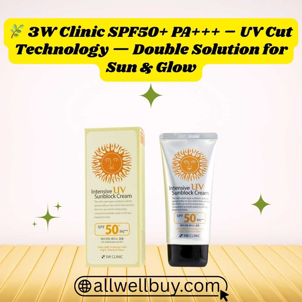 Authentic 3W Clinic Sunscreen – Verified Seller BD | All Well Buy