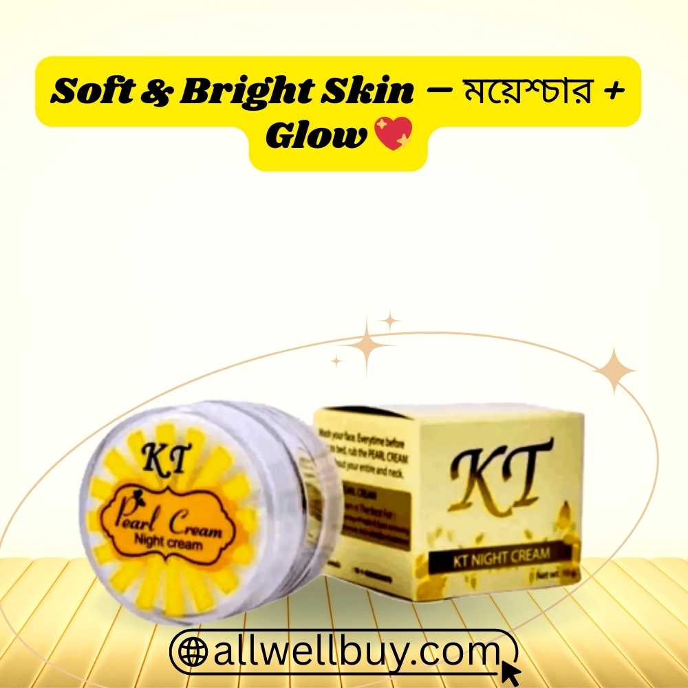 Best Night Cream for Dark Spots BD – KT Pearl Cream