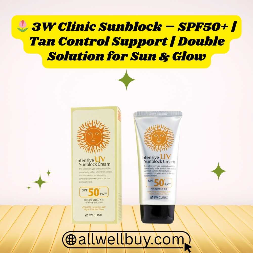 Best PA+++ Sunscreen for Bangladesh’s Humid Climate | 3W Clinic SPF50+