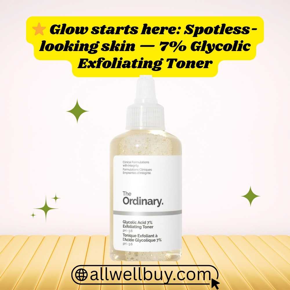 Glow Boosting Face Toner – The Ordinary Glycolic 7%