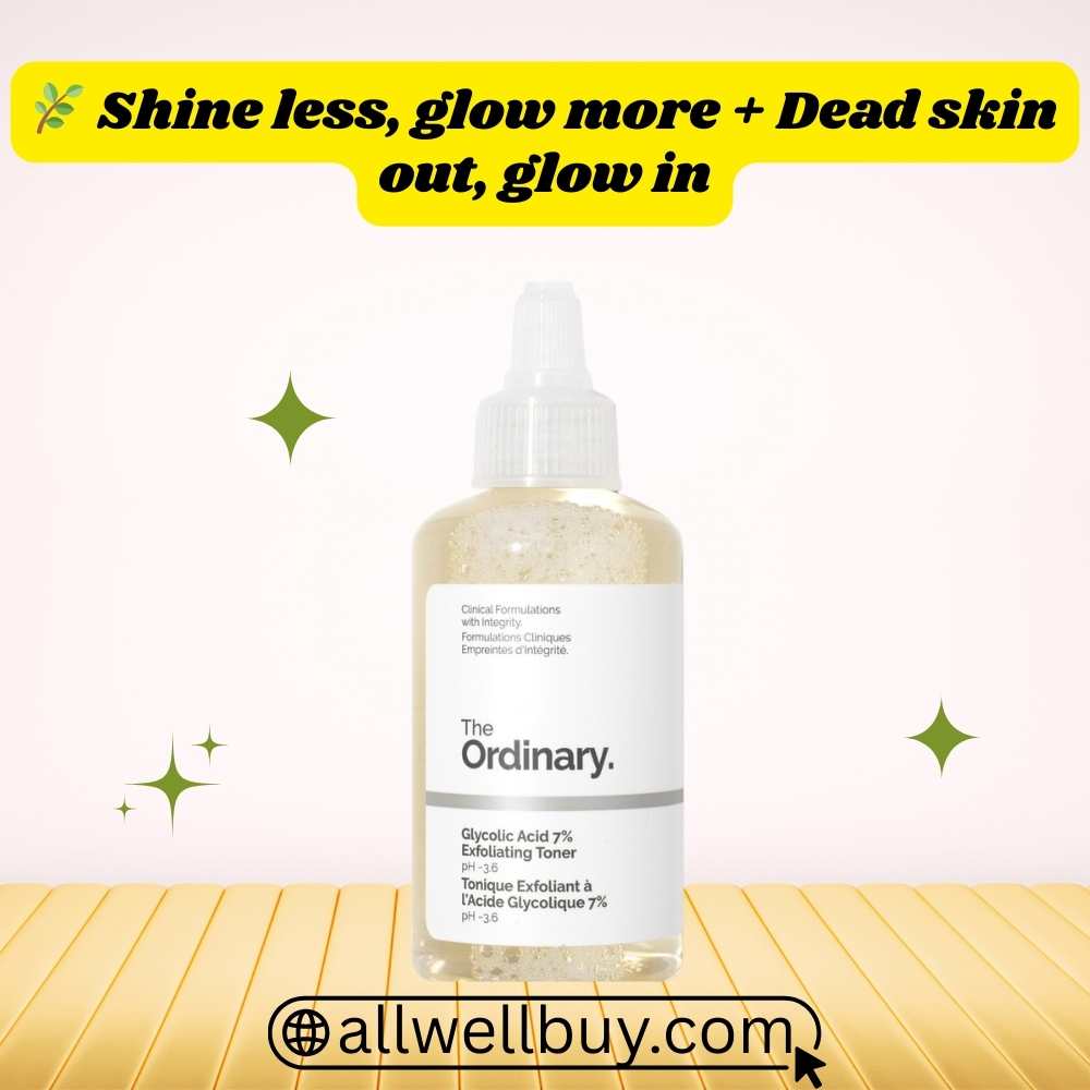 Glycolic 7% Best Routine BD | The Ordinary Toner Guide