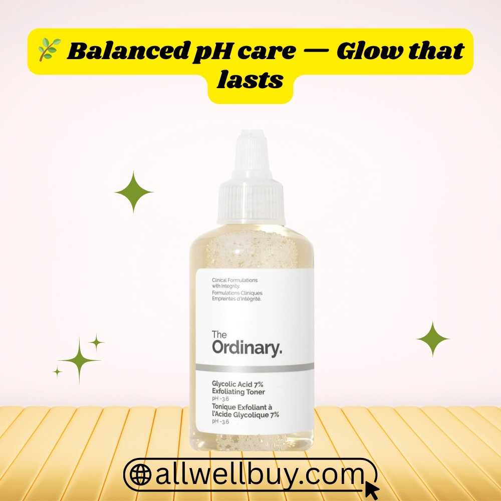 Glycolic Acid Routine BD – The Ordinary 7% Toner