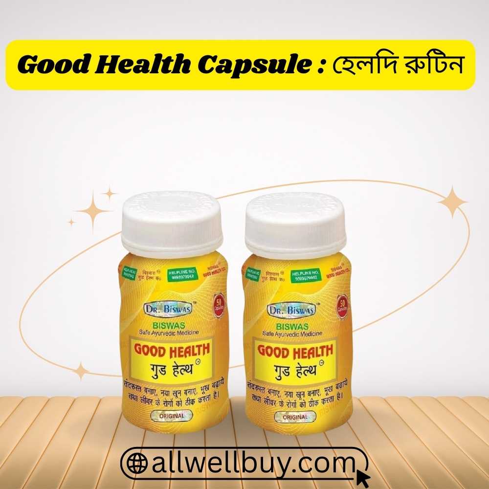 Good Health Capsule Dosage After Food at Night
