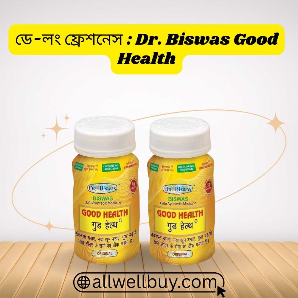 Good Health Capsule Dosage Guide – Dr. Biswas Original