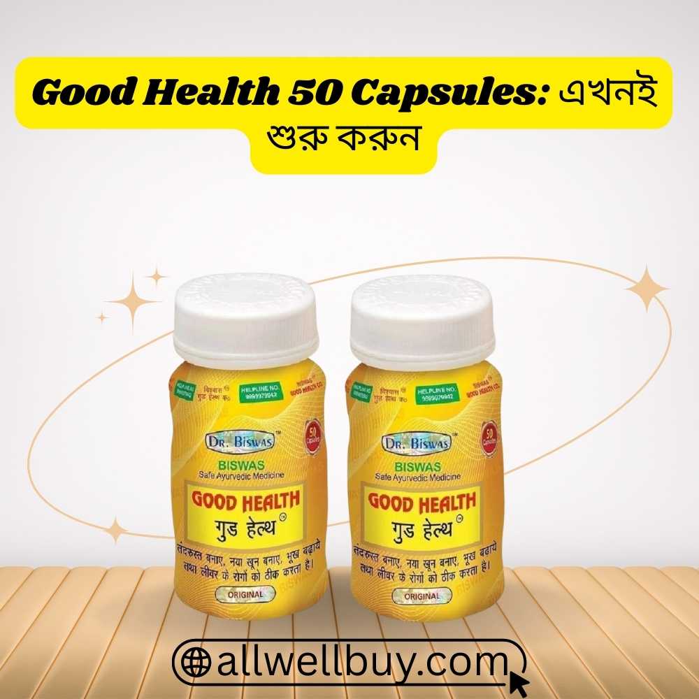 Good Health vs Other Capsules – Best Choice in BD