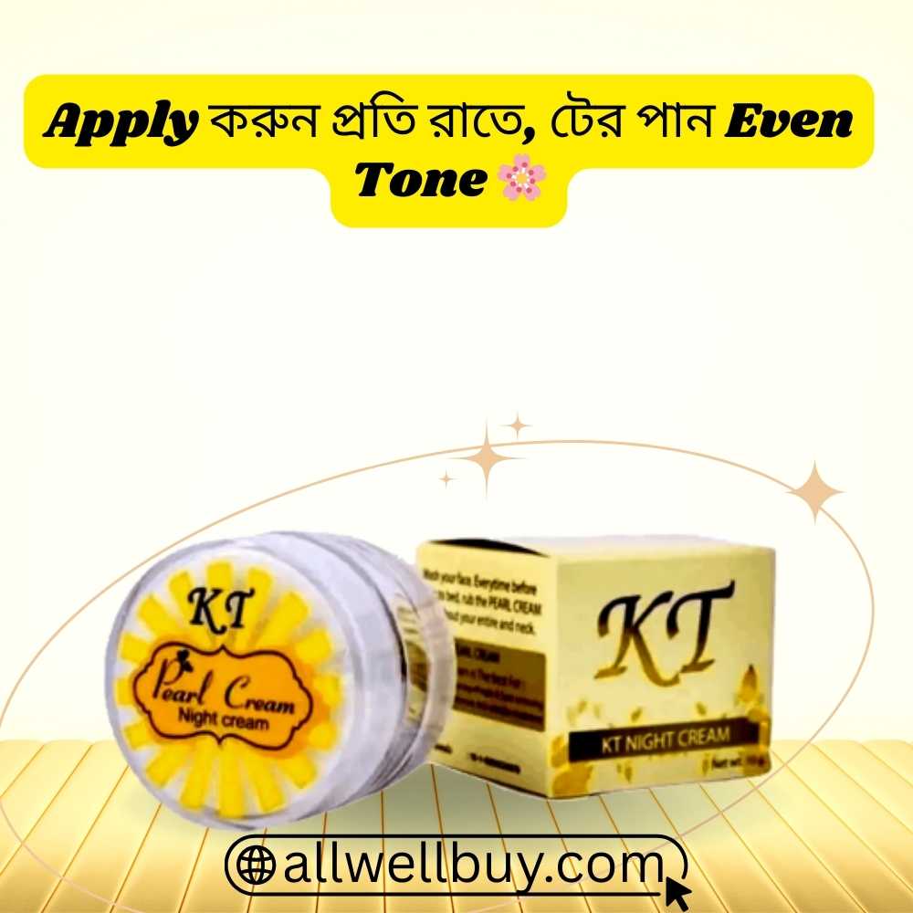 KT Night Cream 10g Review BD | Original Thailand Pearl Cream