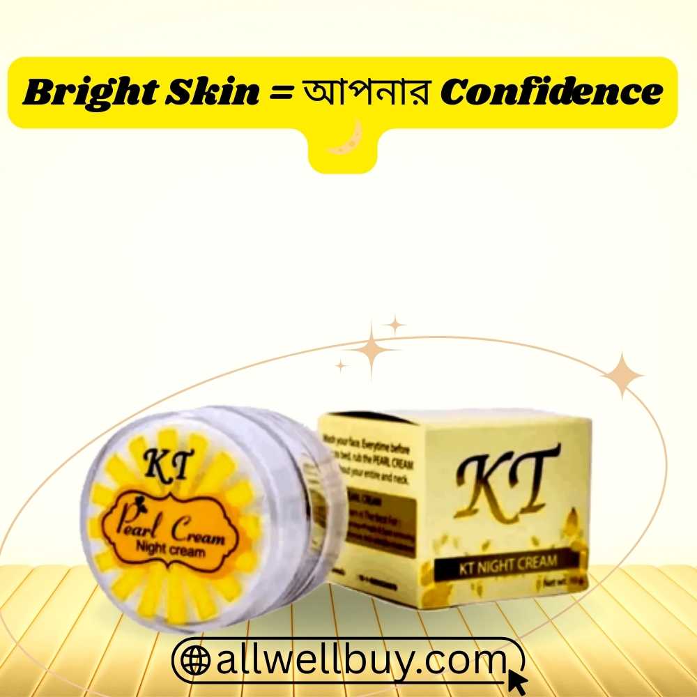 KT Night Cream এর কাজ কি? আসল উপকারিতা জানুন