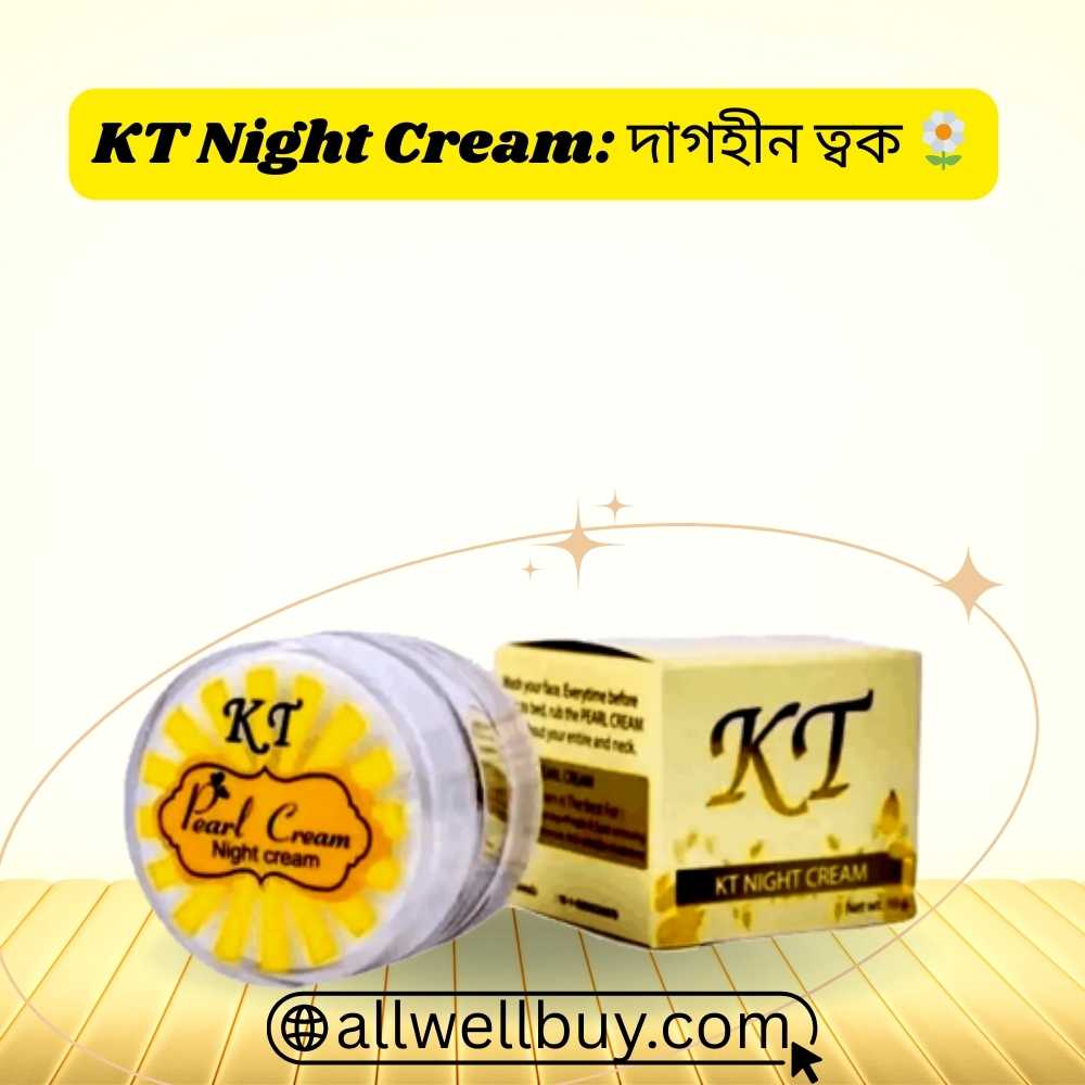 KT Night Cream Review – Dermatologist Approved in BD?