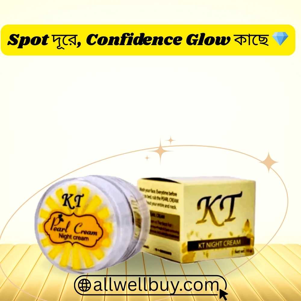 KT Night Cream Side Effects BD | Original Pearl Cream
