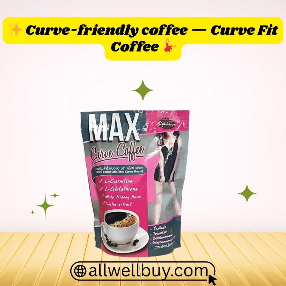 Max Curve Slimming Coffee 150 g Price in Bangladesh Today – All Well Buy