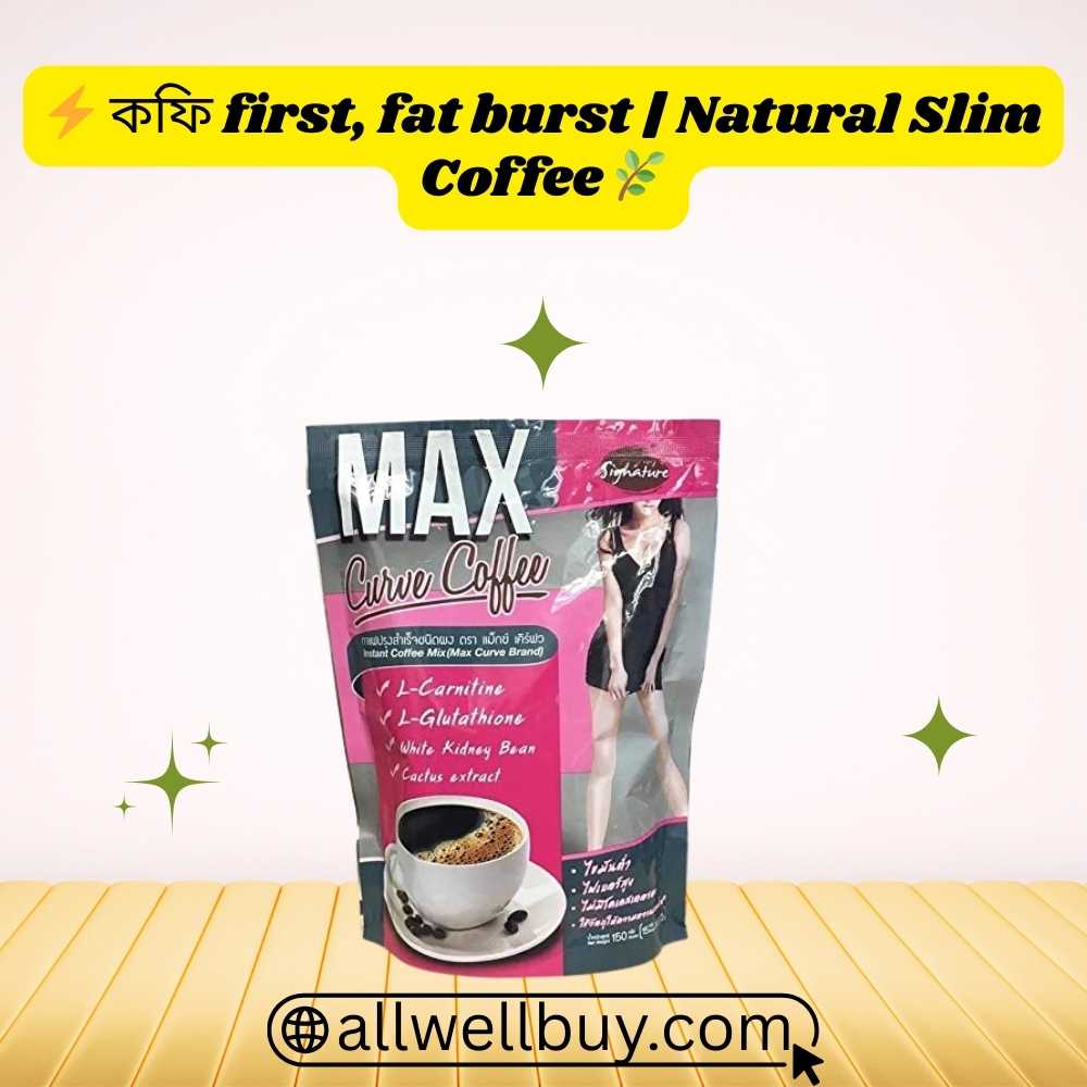 Max Curve Slimming Coffee 150g – Where to Buy in Bangladesh | All Well Buy