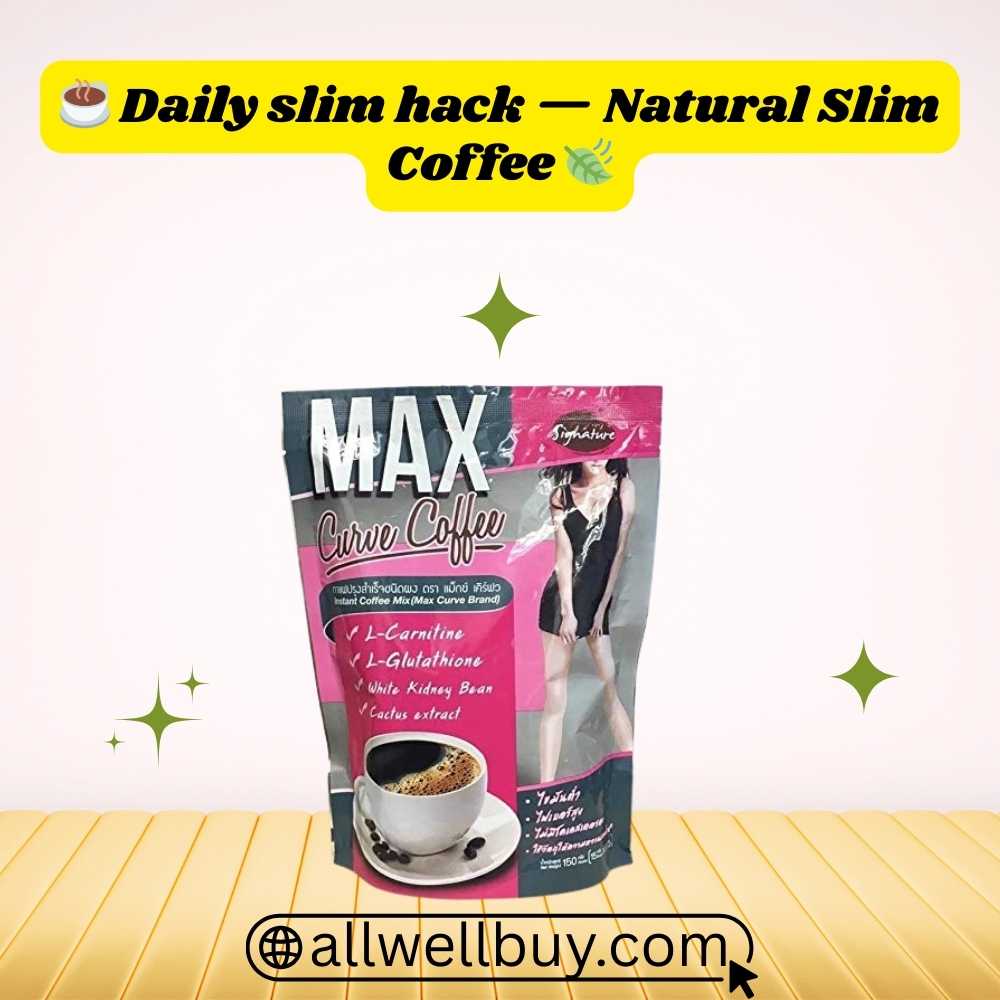 MAX Curve Slimming Coffee – থাইল্যান্ড অরিজিনাল ওজন কমানোর কফি