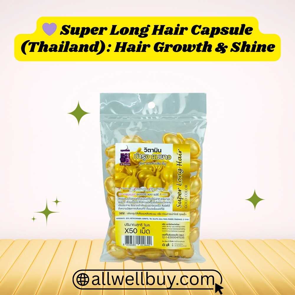 Original Thai Hair Growth Pills in Bangladesh – Super Long Hair Capsule