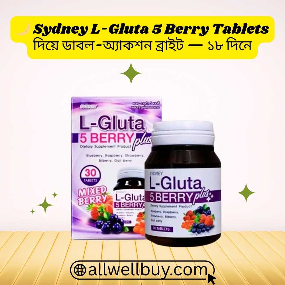 Sydney L-Gluta 5 Berry Benefits in Bangladesh