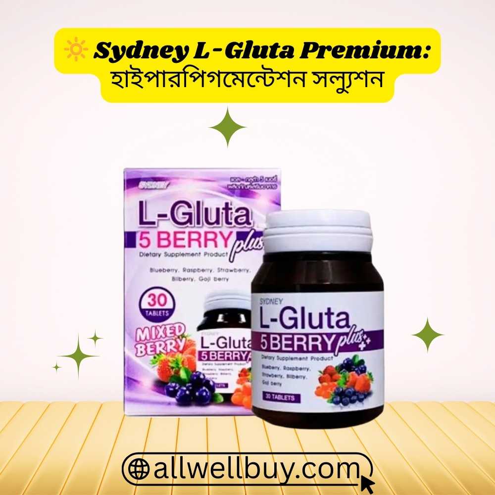 Sydney L-Gluta 5 Berry Plus Authentic BD – Original Tablets