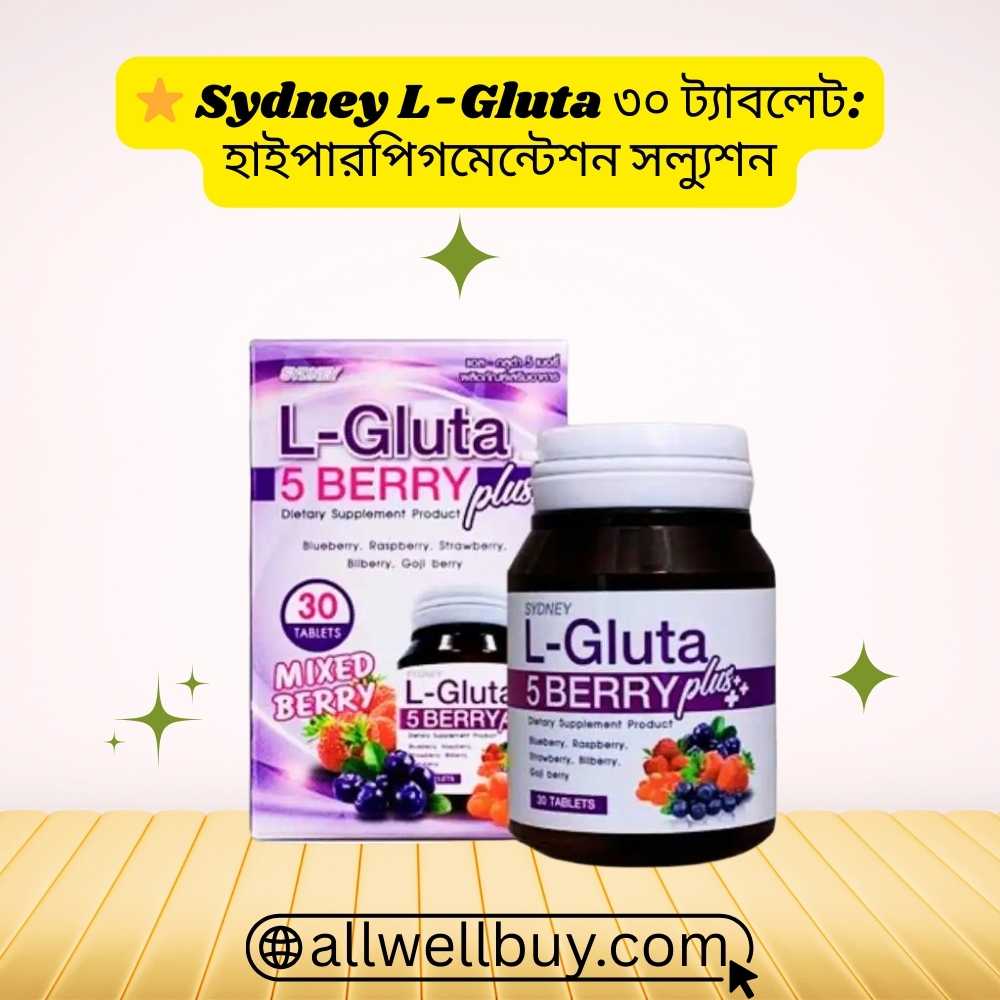 Sydney L-Gluta Vitamins for Skin Whitening – Buy BD