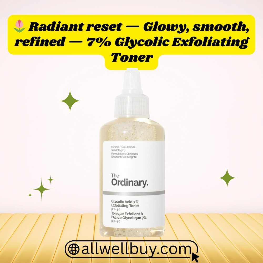 The Ordinary 7% Glycolic Acid Toning Solution: Benefits & Buy Online | All Well Buy BD