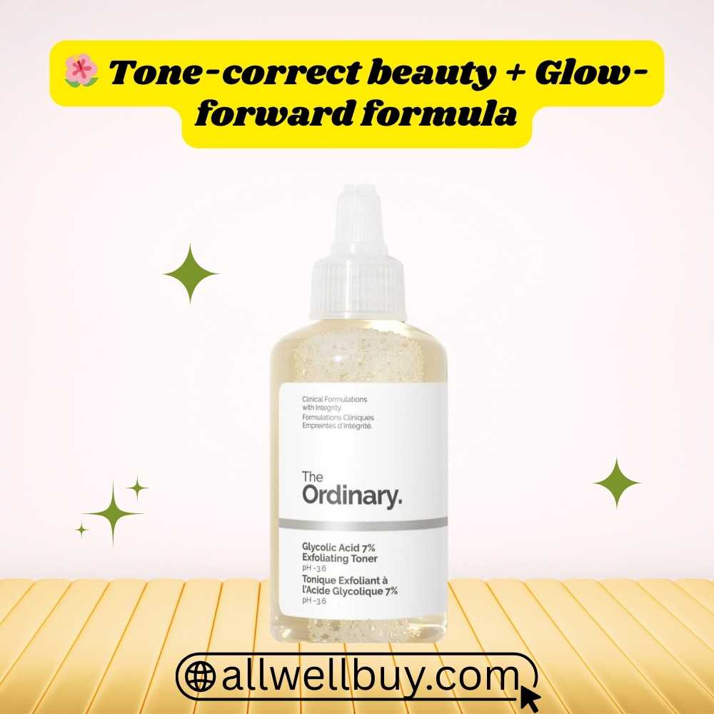 The Ordinary Glycolic Acid Toner Review & Buy in Bangladesh | All Well Buy