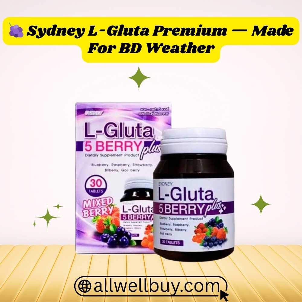 Whitening Pills BD – L-Gluta 5 Berry Plus Price & Benefits